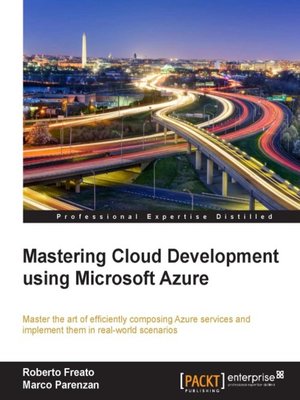 cover image of Mastering Cloud Development using Microsoft Azure